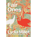 Fair Ones By Lydia Millet
