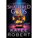 Shattered Gods By Katee Robert