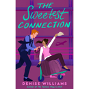 The Sweetest Connection By Denise Williams