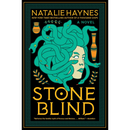 Stone Blind By Natalie Haynes