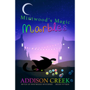 Mintwood's Magic Marbles By Addison Creek