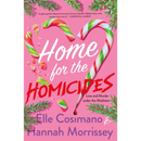 Home for the Homicides By Elle Cosimano