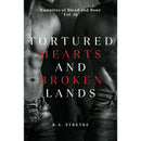 Tortured Hearts and Broken Lands By B.A. Stretke