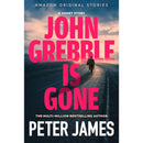 John Grebble Is Gone By Peter James