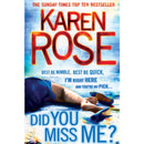 Did You Miss Me? By Karen Rose