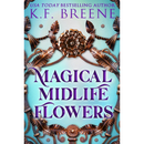 Magical Midlife Flowers By K.F. Breene
