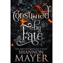 Consumed By Fate By Shannon Mayer