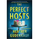 The Perfect Hosts By Heather Gudenkauf