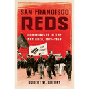 San Francisco Reds By Robert W. Cherny