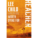 Worth Dying For By Lee Child