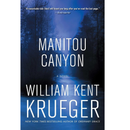 Manitou Canyon By William Kent Krueger