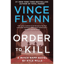 Order to Kill By Vince Flynn