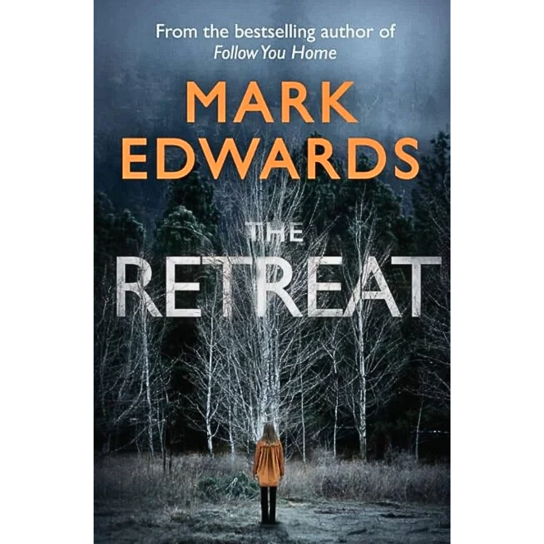 The Retreat By Mark Edwards