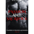 Passion and Sacrifice By B.A. Stretke