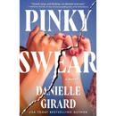 Pinky Swear By Danielle Girard