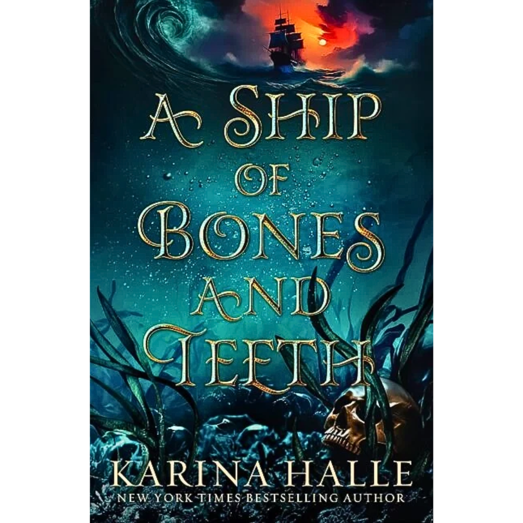 A Ship of Bones & Teeth By Karina Halle