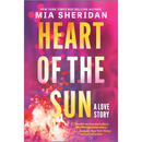 Heart of the Sun By Mia Sheridan