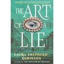 The Art of a Lie By Laura Shepherd-Robinson