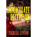 An Immaculate Deception By Isabela Livino