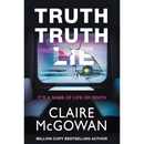 Truth Truth Lie By Claire McGowan