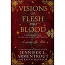 Visions of Flesh and Blood By Jennifer L. Armentrout