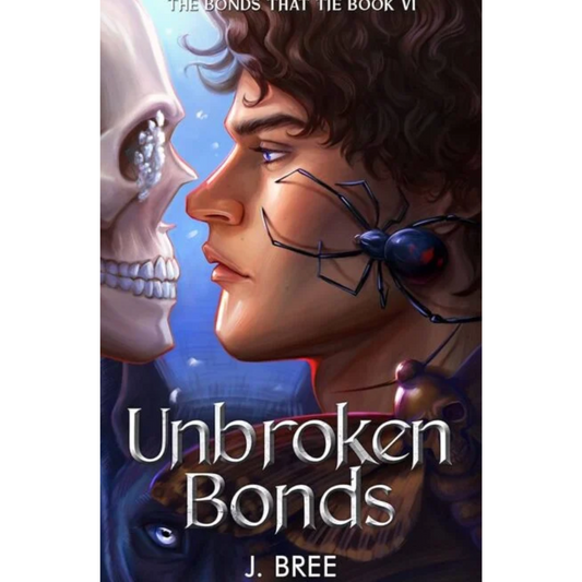 Unbroken Bonds By J. Bree