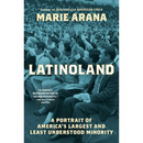 LatinoLand By Marie Arana