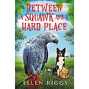 Between a Squawk and a Hard Place By Ellen Riggs