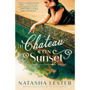 The Chateau on Sunset By Natasha Lester