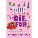 A Tour to Die for by Michelle Chouinard