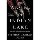 The Angel of Indian Lake By Stephen Graham Jones