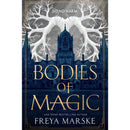 Bodies of Magic By Freya Marske