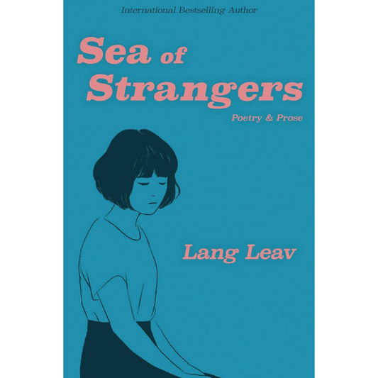 Sea of Strangers By Lang Leav