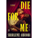 Die for Me By Shirlene Obuobi