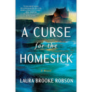 A Curse for the Homesick By Laura Brooke Robson