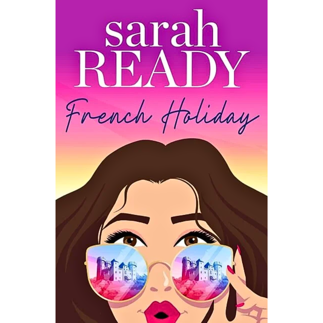 French Holiday By Sarah Ready