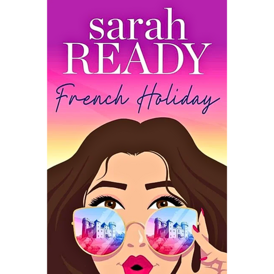 French Holiday By Sarah Ready