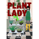 Plant Lady By Minyoung Kang