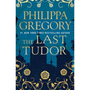 The Last Tudor By Philippa Gregory