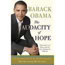 The Audacity of Hope: Thoughts on Reclaiming the American Dream By Barack Obama