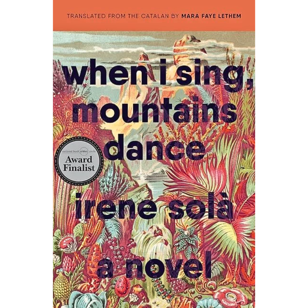 When I Sing, Mountains Dance By Irene Solà