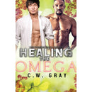 Healing the Omega by C W Gray