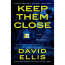 Keep Them Close By David Ellis