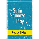 The Satin Squeeze Play By George Bixley