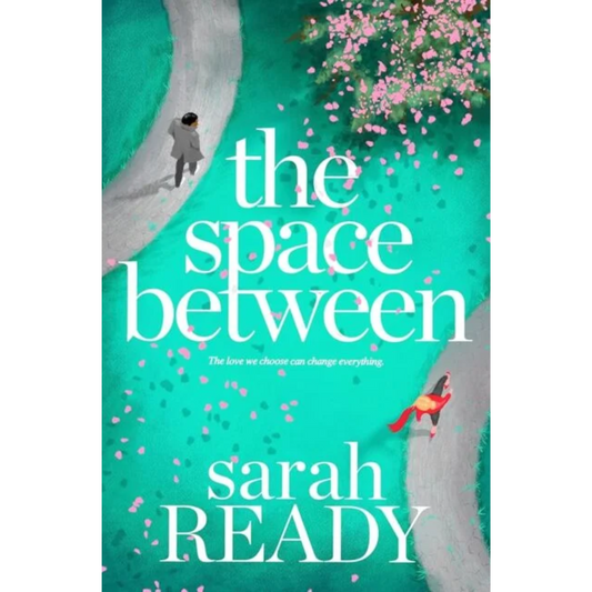 The Space Between By Sarah Ready