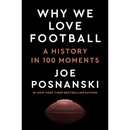 Why We Love Football By Joe Posnanski