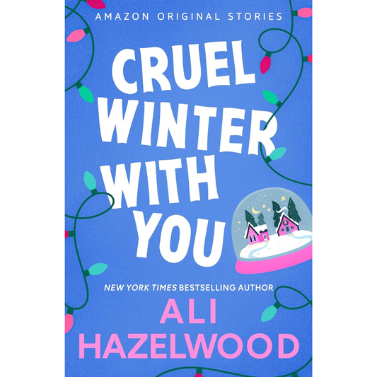 Cruel Winter with You By Ali Hazelwood