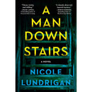 A Man Downstairs By Nicole Lundrigan