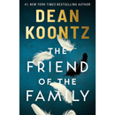The Friend of the Family By Dean Koontz