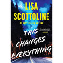 This Changes Everything By Lisa Scottoline